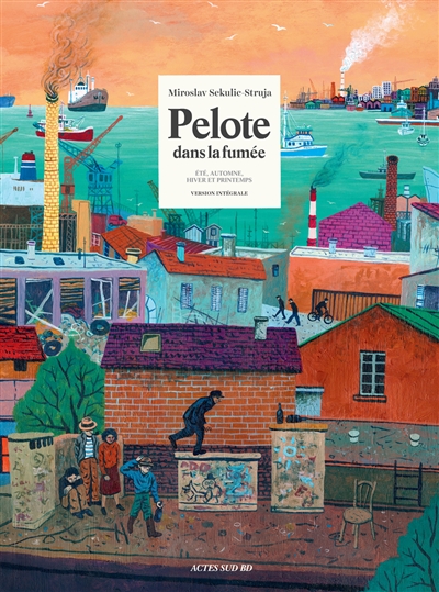 Pelote dans la fumée (Version intégrale) - Eté - Automne / Hiver - Printemps
