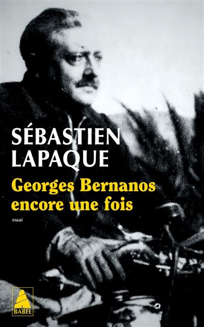 Georges Bernanos encore une fois: essai