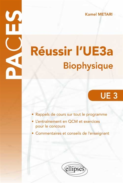 Réussir l'UE3a. Biophysique
