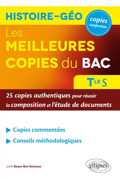 Les meilleures copies du bac, histoire géo, terminale S: 25 copies authentiques pour réussir la composition et l'étude de documents