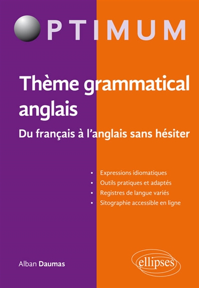 Thème grammatical anglais: du français à l'anglais sans hésiter
