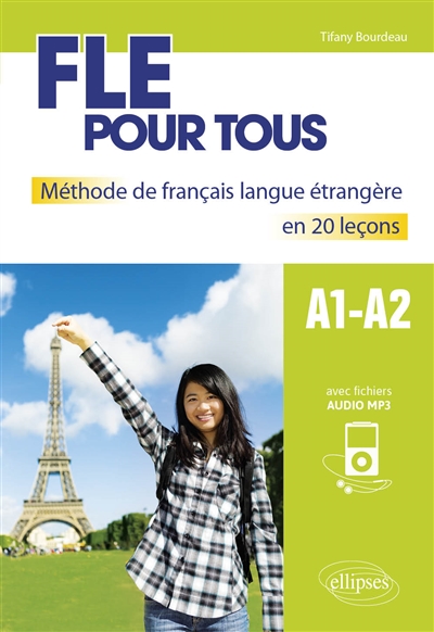 FLE pour tous. Méthode de français langue étrangère en 20 leçons avec fichiers audio (A1-A2)