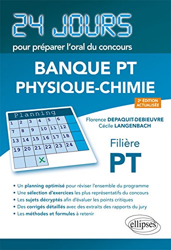 Physique-chimie 24 jours pour préparer l'oral du concours Banque PT - Filière PT
