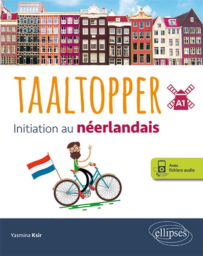 Taaltopper. Initiation au néerlandais. A1 (avec fichiers audio)
