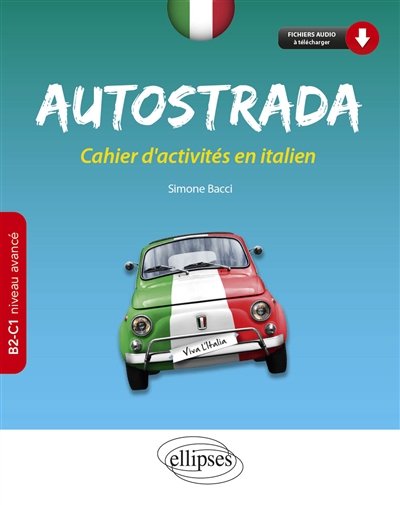 Autostrada: cahier d'activités en italien: B2-C1, niveau avancé