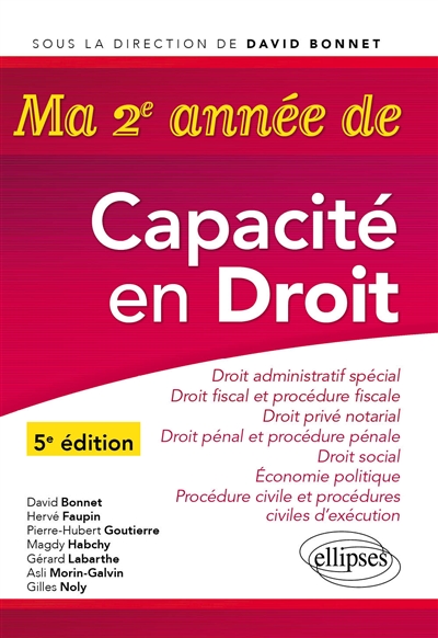 Ma deuxième année de Capacité en Droit - Droit administratif spécial - Droit fiscal et procédure fiscal - Droit pénal et procédure pénale - Droit privé notarial - Droit social - Procédure civile et procédures civiles d'exécution - Économie politique