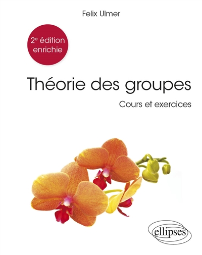 Théorie des groupes: cours et exercices