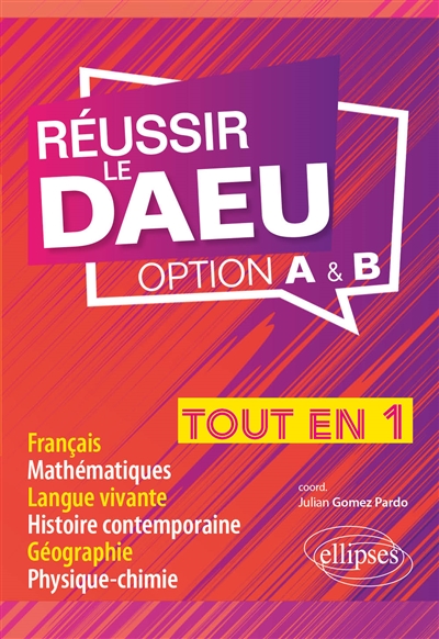 Réussir le DAEU - Tout-en-un - Option A et B