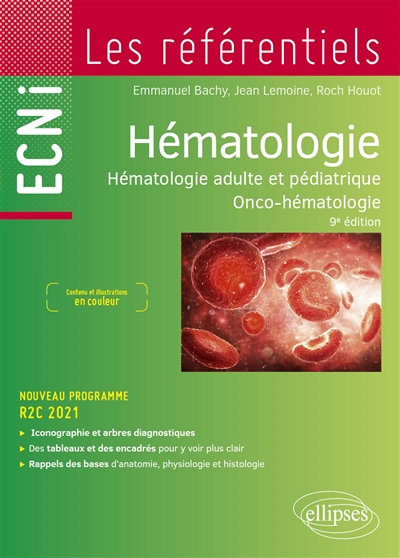 Hématologie: hématologie adulte et pédiatrique, onco-hématologie: nouveau programme, R2C 2021