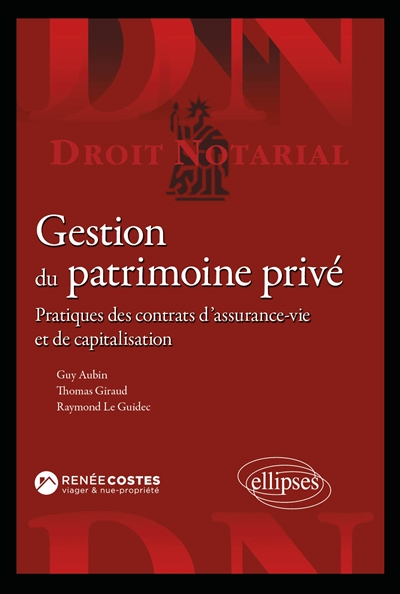 Gestion du patrimoine privé: pratiques des contrats d'assurance-vie et de capitalisation