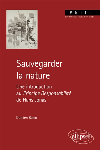 Sauvegarder la nature: une introduction au Principe responsabilité de Hans Jonas