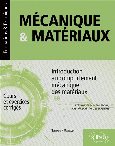 Mécanique & matériaux: introduction au comportement mécanique des matériaux: cours et exercices corrigés