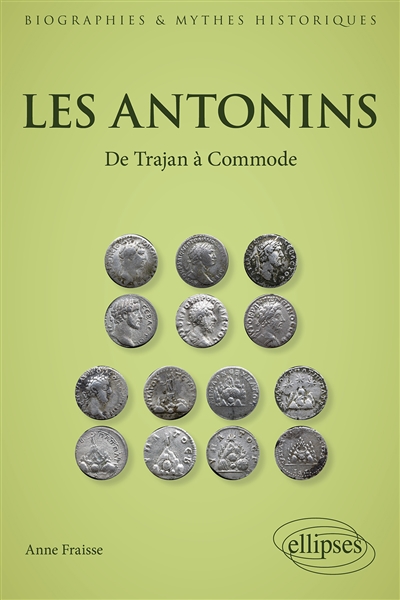 Les Antonins: de Trajan à Commode