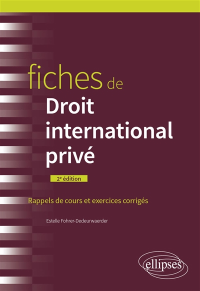Fiches de droit international privé: rappels de cours et exercices corrigés