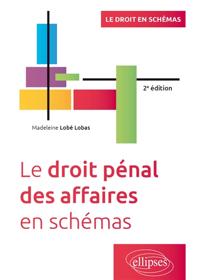 Le droit pénal des affaires en schémas - À jour au 1er septembre 2022