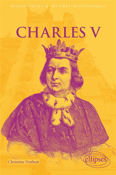 Charles V: le roi sage