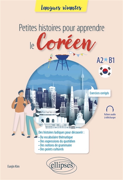 Petites histoires pour apprendre le coréen: A1-A2