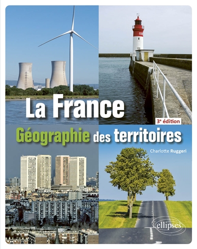 La France: géographie des territoires