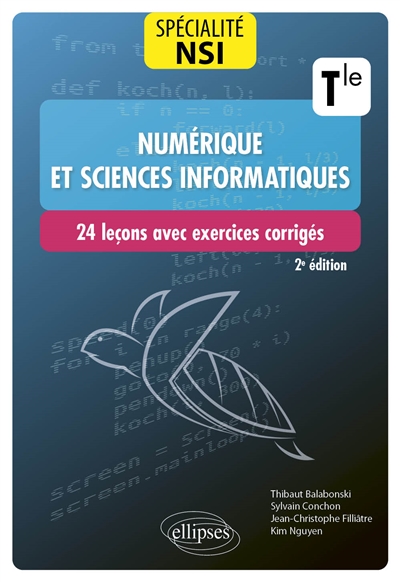 Numérique et sciences informatiques terminale, spécialité NSI: 24 leçons avec exercices corrigés