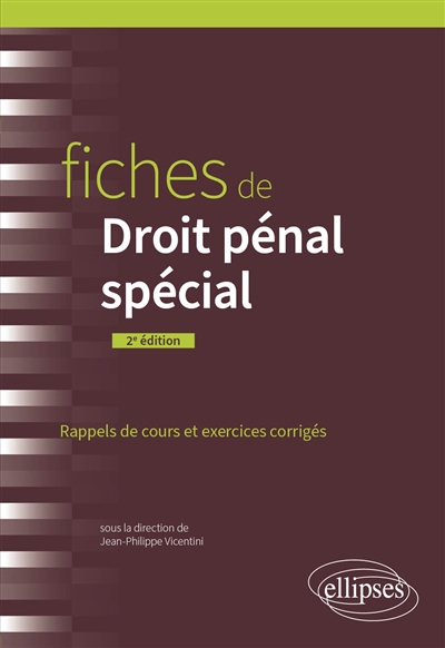 Fiches de droit pénal spécial: rappels de cours et exercices corrigés