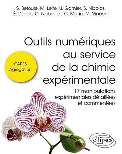 Outils numériques au service de la chimie expérimentale - CAPES / Agrégation / enseignants - 17 manipulations expérimentales détaillées et commentées