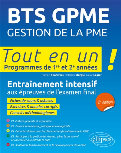 BTS GPME, gestion de la PME: tout en un!, programmes de 1re et 2e années: entraînement intensif aux épreuves de l'examen final