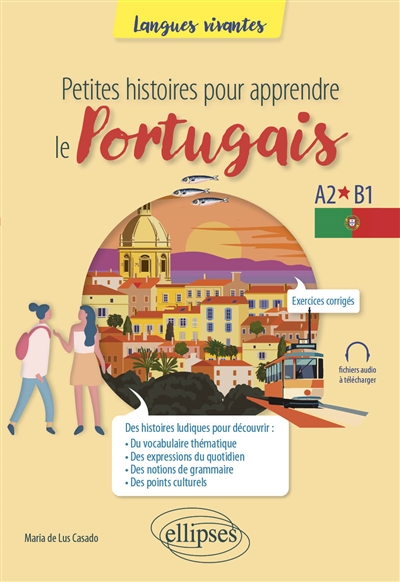 Petites histoires pour apprendre le portugais: A2-B1