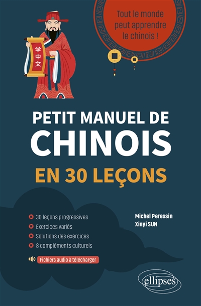 Petit manuel de chinois en 30 leçons. - Tout le monde peut apprendre le chinois!