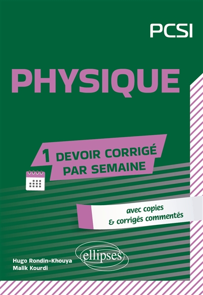 Physique PCSI: avec copies & corrigés commentés
