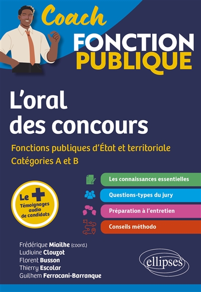 L'oral des concours de la fonction publique - Méthodologie et connaissances essentielles - Catégories A et B