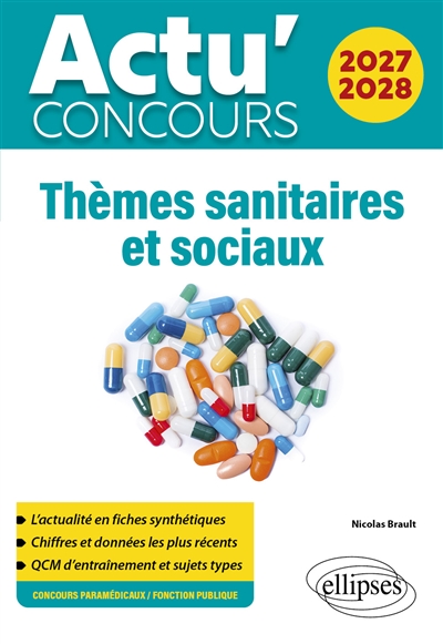 Thèmes sanitaires et sociaux 2027-2028: concours paramédicaux, fonction publique