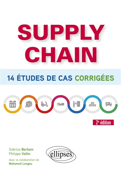 Supply chain: 14 études de cas corrigées