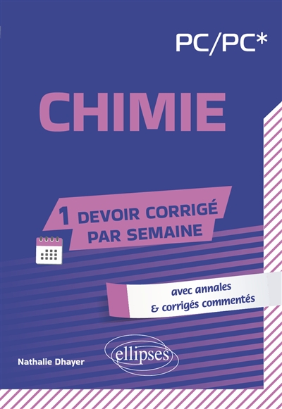 Chimie, PC, PC*: avec annales & corrigés commentés