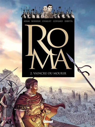 Roma - Tome 02 - Vaincre ou mourir