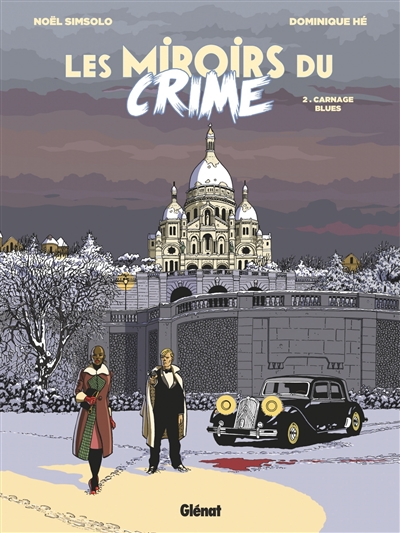 Les Miroirs du Crime - Tome 02 - Carnage Blues