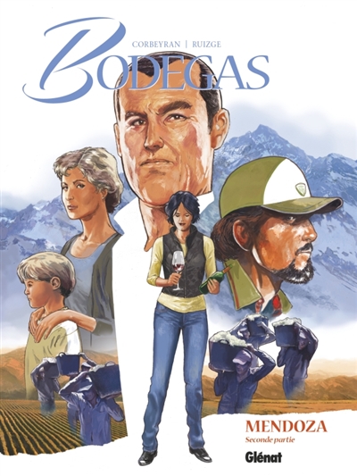 Bodegas Mendoza - Tome 02 - Seconde partie