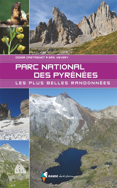 Dans le parc national des Pyrénées - Les plus belles randonnées