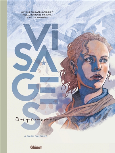 Visages - Ceux que nous sommes - Tome 04 - Soleil, cou coupé
