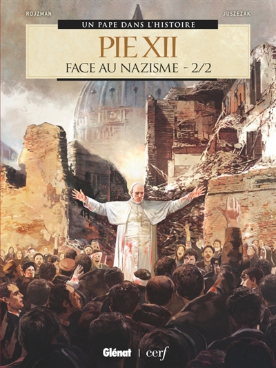 Pie XII - Tome 02 - Face au nazisme 2/2