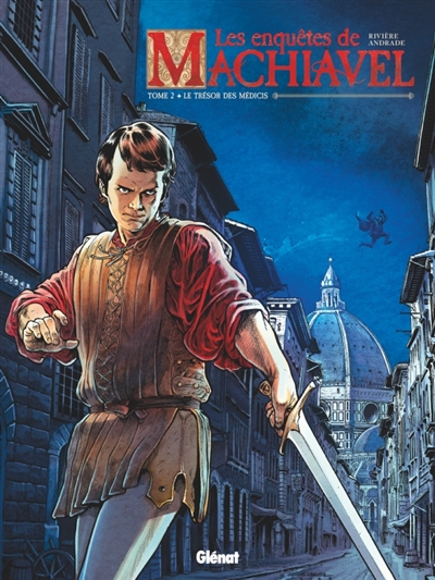 Les Enquêtes de Machiavel - Tome 02 - Le trésor des Médicis