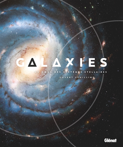 Galaxies: au coeur des systèmes stellaires