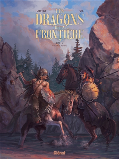 Les dragons de la frontière. Vol. 2. Cuerno Verde