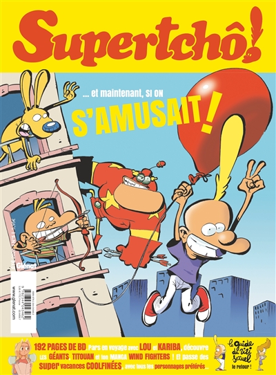 Supertchô!, n° 5. Et maintenant, si on s'amusait!