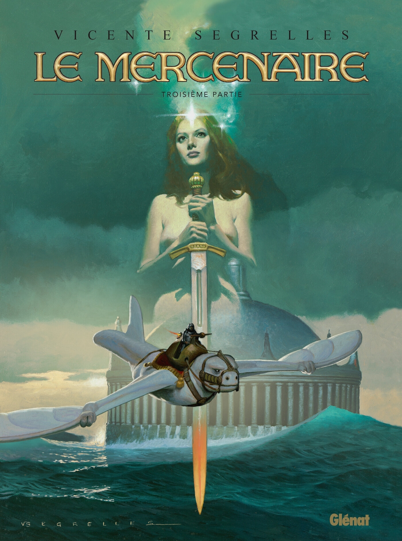 Le Mercenaire: intégrale. Vol. 3