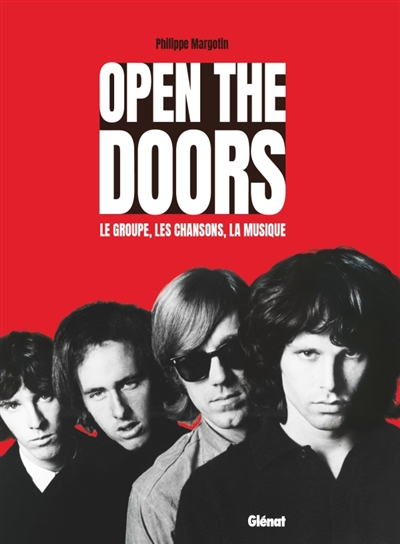 Open the Doors: le groupe, les chansons, la musique
