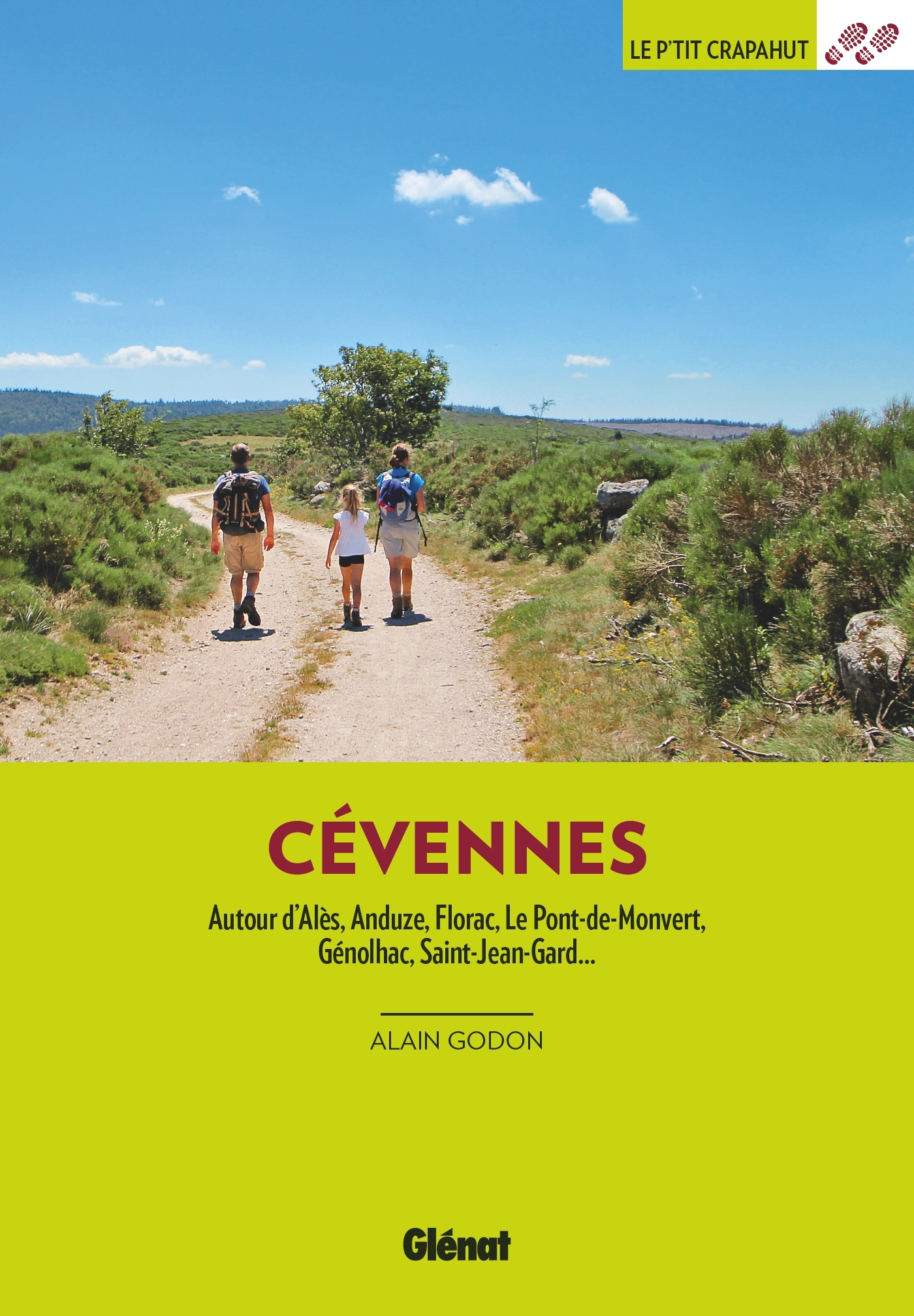 Cévennes: autour d'Alès, Anduze, Florac, Le Pont-de-Monvert, Génolhac, Saint-Jean-Gard...
