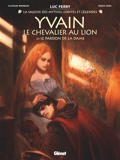 Yvain, le chevalier au lion - Tome 03 - Le Pardon de la Dame