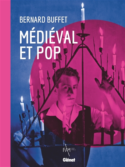 Bernard Buffet: médiéval et pop: exposition, Fontevraud-l'Abbaye, musée d'Art moderne, du 8 juin au 29 septembre 2024