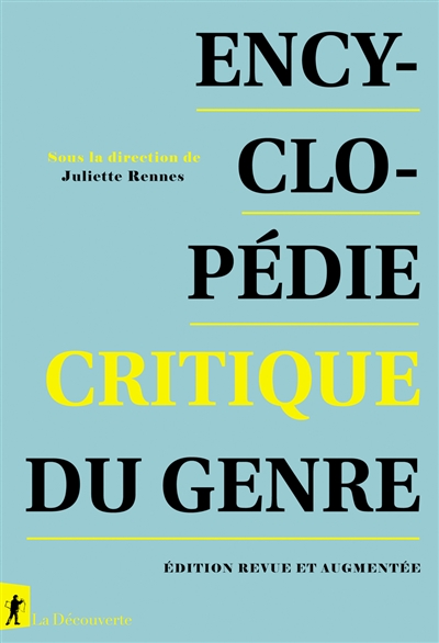 Encyclopédie critique du genre: corps, sexualité, rapports sociaux