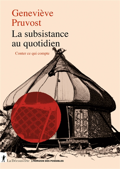 La subsistance au quotidien: conter ce qui compte